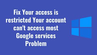 Fix Your access is restricted Your account cant access most Google services Problem [upl. by Teyugn264]