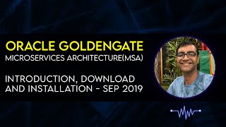 Goldengate Microservices ArchitectureMSA  Introduction Download and Installation [upl. by Marketa]