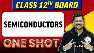 SEMICONDUCTORS  Complete Chapter in 1 Shot  Class 12th BoardNCERT [upl. by Atirehs711]