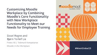 Customizing Moodle Workplace  MoodleMoot Global 2023 [upl. by Anairad]