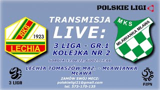 LIVE LECHIA TOMASZÓW MAZ  MŁAWIANKA MŁAWA [upl. by Yrolg]