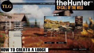 theHunter Call of the wild How to Create A Lodge [upl. by Zere]