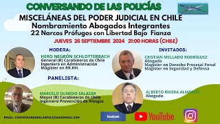 MISCELÁNEAS DEL PODER JUDICIAL EN CHILE Abogados Integrantes 22 Narcos Prófugos Libertad Bajo Fianza [upl. by Durwin743]