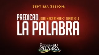 John MacArthur  quotPredicad la Palabraquot [upl. by Eaned]