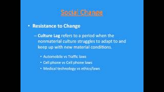 Sociology Ch 3 Part 10 Resisting change [upl. by Enaoj]