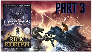 HEROES OF OLYMPUS  THE MARK OF ATHENA by Rick Riordan  PART 3 [upl. by Sadinoel]