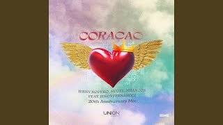 CORAÇAO feat Jesus Fernandez 20th Anniversary Mix [upl. by Rafael909]