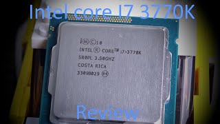 Intel core i7 3770K Review  Can it still game [upl. by Machute]