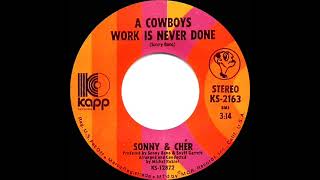 1972 HITS ARCHIVE A Cowboys Work Is Never Done  Sonny amp Cher stereo 45 [upl. by Radford]