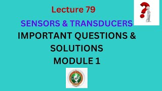 MODULE 1 VTU Question Paper Discussion  Sensors and Transducers  Numerical Examples Explained [upl. by Kathleen]