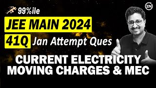 JEE Main 2024 PYQs  Current Electricity Moving Charges amp MEC  Jan Attempt  Eduniti  Mohit Sir [upl. by Cinimmod]