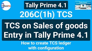 tcs entry in sales voucher in tally  206C TCS on sales of goods entry in tally prime 41 [upl. by Ennaecarg]