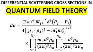 Scattering Cross Sections In Quantum Field Theory  Differential Scattering Cross Section [upl. by Janeen546]