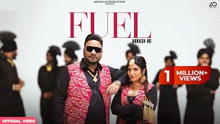 Fuel Official Video  Akkash AD  Jasmeen Akhtar  New Punjabi Songs 2024  Latest Punjabi Songs [upl. by Kruse]