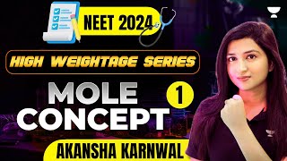 Mole Concept  Part  1  High Weightage Unit  NEET Chemistry 2024  Akansha Karnwal [upl. by Nedearb]