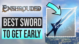 Enshrouded Tips  Best Sword to get Early  Warrior Build Tips [upl. by Butta]