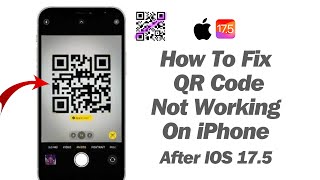 How To Fix QR Codes Not Working On iPhone After New IOS Update  2024 [upl. by Noni]