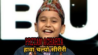 PRITAM ACHARYA  saregamapa little champs ll hawa chalyo serere [upl. by Nimocks]