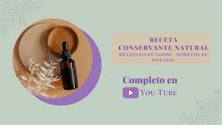 Receta Conservante Natural [upl. by Proulx]