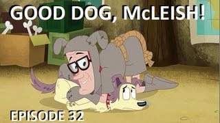 Pound Puppies  Good Dog McLeish  Episode 32 FULL EPISODE [upl. by Imik98]