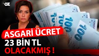 ASGARİ ÜCRET 23 BİN TL OLACAKMIŞ [upl. by Nilyad]