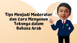 Langsung Banjir Pujian Tips Menjadi Moderator dan Menyusun Teksnya  Belajar Bahasa Arab 33 [upl. by Anastice228]