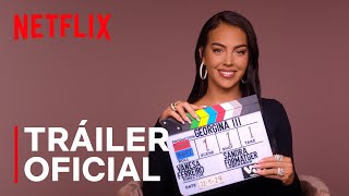 Soy Georgina Temporada 3  Tráiler Oficial  Netflix [upl. by Catton]