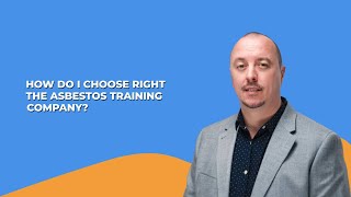 How do I choose the right asbestos training company [upl. by Lednahc]