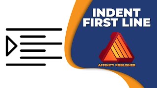 How to indent first line of paragraph in affinity publisher [upl. by Edora]