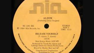 Aleem  Release Yourself Dub [upl. by Desi]