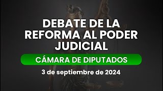 🔴ReformaJudicial Sesión Ordinaria de la Cámara de Diputados 03092024 Parte dos [upl. by Notsnarc]