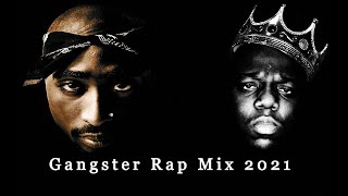 👑 2PAC amp The Notorious BIG👑 Hard Gangster Rap Mix 2021  ft EminemCJDa BabyEazy ENasIce Cube [upl. by Bobbi149]