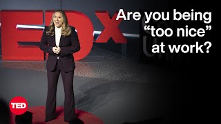 The Problem With Being “Too Nice” at Work  Tessa West  TED [upl. by Fryd]