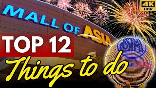 Top 12 Things to Do at SM Mall of Asia MOA  Watch this before you visit Pasay Philippines [upl. by Aitercul]