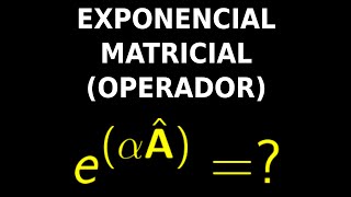 Exercícios  Exponencial Matricial Operador  Problems  Matrix Exponential Operators 03 [upl. by Nodnerb]