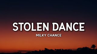 Milky Chance  Stolen Dance Lyrics quotAnd I want you We can bring it on the floorquot Tiktok Song [upl. by Tommie]