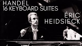 Handel  Complete 16 Keyboard Suites  Presentation Century’s record Eric Heidsieck [upl. by Rosenwald]