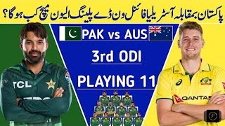 Pakistan Team Final Playing 11  Pakistan Vs Australia Final ODI Match [upl. by Ozner]