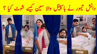 How Danish Taimoor Shot the Hospital Scene  Teri Chhaon Mein Last Episode Shooting Scene [upl. by Thaddaus]