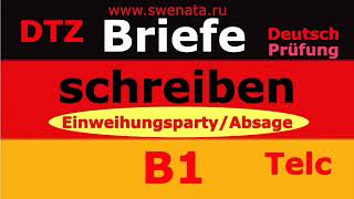 B1 Briefe schreiben I Einweihungsparty  Absage I Deutsch Prüfung [upl. by Ethelda]