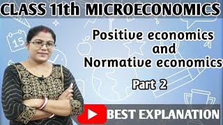 Positive and normative economics  part 2  Class 11 microeconomics [upl. by Korella]