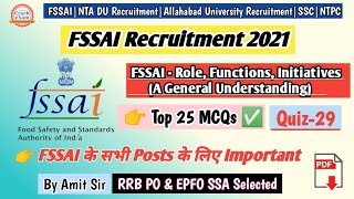 FSSAI  Role Functions Initiatives A General Understanding  FSSAI Recruitment 2021  Quiz29 [upl. by Asertal]