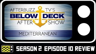 Below Deck Mediterranean Season 2 Episode 9 Review amp After Show  AfterBuzz TV [upl. by Adnoel]