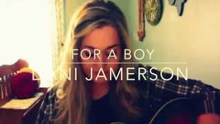 For A Boy RaeLynnDani Jamerson cover [upl. by Marshall55]