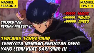 SELURUH ALUR CERITA MAGIC AND MUSCLES SEASON 2  ALUR CERITA ANIME [upl. by Ylro791]