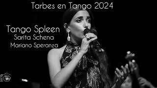 Tango Spleen amp Sarita schena amp Mariano Esperanza amp Tarbes en Tango 2024 [upl. by Hagen]