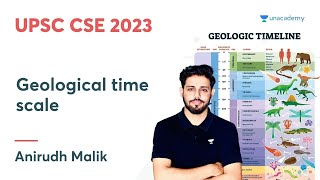 Geological time scale  Anirudh Malik  UPSC CSE 2023 [upl. by Anerehs]