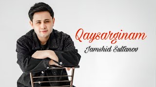 Jamshid Sultanov  Qaysarginam Audio version [upl. by Brecher]