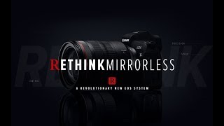 Canon EOS R  System Introduction  Rethink Mirrorless [upl. by Selym]