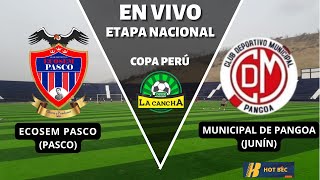 ECOSEM PASCO PASCO VS MUNICIPAL DE PANGOA JUNÍN  COPA PERÚ 2024  ETAPA NACIONAL  FECHA 6 [upl. by Meenen]